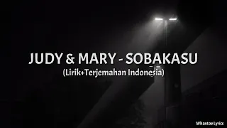 Download Sobakasu - Judy And Mary (Lirik+Terjemahan Indonesia) MP3