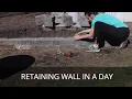 How to Build a Small Retaining Wall in One Day by Yourself Cheap Basic Retaining Wall