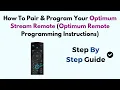 How To Pair Program Your Optimum Stream Remote Optimum Remote Programming Instructions