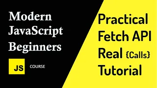 JavaScript Fetch API Tutorial in 10 minutes Practical Example