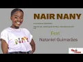 Download Lagu Nair Nany - Nataniel Guimarães | Enche-me| Creio que és real| Nos braços do Pai
