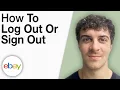 How To Log Out or Sign Out From eBay 2025 Full Guide