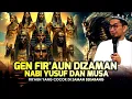 Sejarah Firaun Dizaman Nabi Yusuf Dan Firaun Dizaman Nabi Musa | Ustad Adi Hidayat