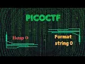 PicoCTF Heap 0 Format String 0 Binary Exploitation Walkthrough