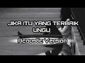 Download Lagu Jika Itu Yang Terbaik - Ungu | acoustic version