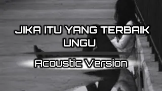 Download Jika Itu Yang Terbaik - Ungu | acoustic version MP3