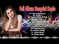 Download Lagu Full Lagu Dangdut Klasik Paling Enak Dan Cocok Untuk Santai 2022