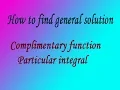 Simple method to solve complimentary function and particular integral