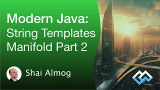Modern Java - Java String Templates Today Manifold P2