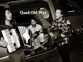 Good Old War - That's Some Dream lyrics