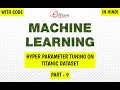 Machine Learning Hyper Parameter Tuning on Titanic dataset XGBoost Part - 9
