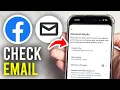 How To Check Email Address On Facebook - Full Guide