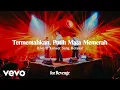 for Revenge - Termentahkan, Putih Mata Memerah (Live at Konser Sang Derana)