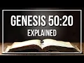 GENESIS 50 20 Explained GENESIS 50 20 Meaning According to the Bible KJV