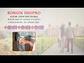 Lagu Rongin Shopno by Oli Ahmad Raju Ft. Shuvo | RNB Song | Bangla HipHop 2022