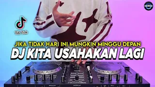 dj jika tidak hari ini mungkin minggu depan kita usahakan lagi remix full bass tiktok terbaru 2025