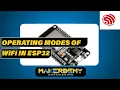 Operating modes of WiFi in ESP32 Introduction to the IoT Development Framework ESP-IDF