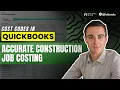 Cost Codes in QuickBooks The Secret to Accurate Construction Job Costing