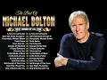 Lagu The Best of Michael Bolton - Michael Bolton Greatest Hits Full Album Soft Rock |  Old Love Songs