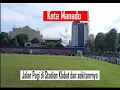 Lagu Kota Manado | Jalan Pagi di Stadion Klabat dan Lapangan Sparta Tikala