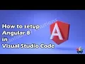How to Setup Angular 8 in Visual Studio Code step by step Unlimited Solutions