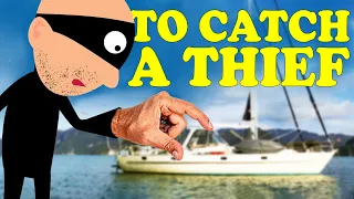 We catch a thief stealing from our boat – Sailing Ep 276