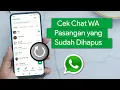Download Lagu Cara Melihat Semua Histori Chat WhatsApp yang sudah Dihapus