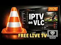 How to Install IPTV on VLC Stream Live TV 2026 Guide