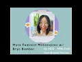 Ep 104 - More Feminist Millionaires