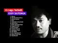 Download Lagu 15 LAGU TERBAIK KENANGAN - EDDY SILITONGA