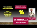 PART 6 CAIE 9618 A Level COMPUTER SCIENCE BASICS OF PYTHON PROGRAMMING CONDITIONALS IF statement