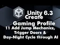Unity 6 3 Part 11 Add Jump Mechanics Trigger Doors Day-Night Cycle