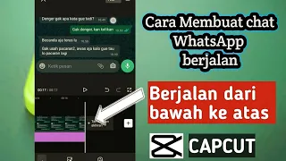 cara membuat chat atau teks berjalan menggunakan aplikasi capcut chat whatsapp