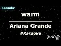 Download Lagu Ariana Grande - warm (Karaoke)