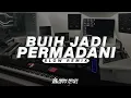 Download Lagu DJ BUIH JADI PERMADANI (IKLIM) || SLOW REMIX VERSION - AGAN REMIX