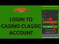 Casino Classic Login - How to Sign in to Casino Classic Account 2026