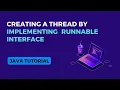 Creating a Java Thread Using Runnable Interface Java Tutorial