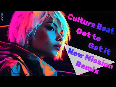 Download MP3 Culture Beat - Got to Get it (New Mission Mix 2023) ai Art 4K Cyberpunk Style 🔥💣