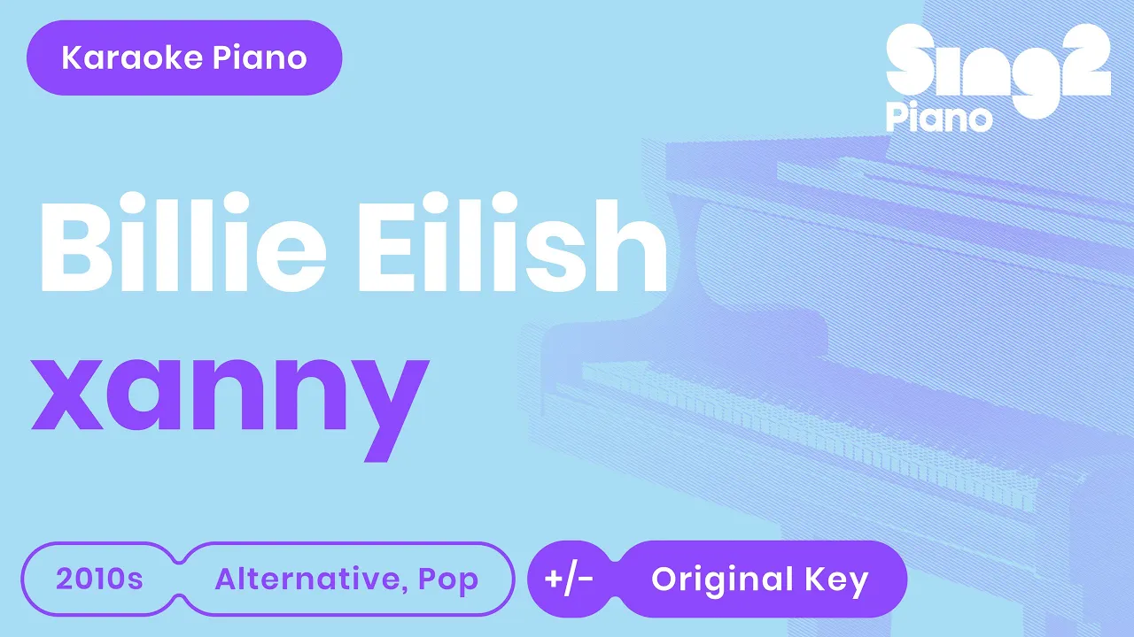 Billie Eilish - xanny (Karaoke Piano)