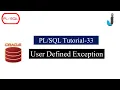 Oracle PLSQL Tutorial 33 - User Defined Exception with Example in PLSQL