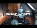 SUGAR WRAITH - Post Malone Drum Cover
