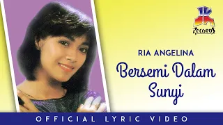 ria angelina bersemi dalam sunyi official lyric video 