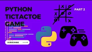 Creating A Computer AI player TicTacToe game with python - Part 2