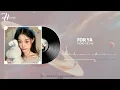 Download Lagu For ya – Tưởng Tiểu Ni | For ya 蒋小呢 (Nhạc Hot Tik Tok x Douyin 2024) MP3