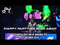 SELASA DJ ODIZ HBI AT KUNDAN BARABAI PTB (HAPPY PARTY BIG BOSS ABAH)