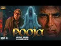 Download Lagu Pooja | Akshay Kumar Latest Horror Movie 2025 | Full Bollywood Scary Movie In Hindi Dubbed