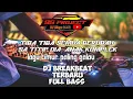 Download Lagu DJ BREAKBEAT INDO TERBARU 2024 ‼️ TIBA TIBA SEMUA BERUBAH