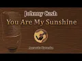 Download Lagu You Are My Sunshine - Johnny Cash (Acoustic Karaoke)
