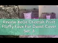 Review XeGe Cheetah Print Fluffy Faux Fur Duvet Cover Set 3 Pieces Soft Plush Shaggy Fuzzy Bedding
