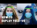 HOW TO DEPLOY YOLO-V5 YOLO-V5 - OBJECT DETECTION